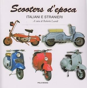 Bild des Verkufers fr Scooters d'epoca italiani e stranieri zum Verkauf von Librodifaccia