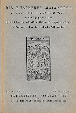 Die Buecherei Malandros, eine Zeitschrift von 60 zu 60 Tagen - Ekstatische Wallfahrten (Das zweit...