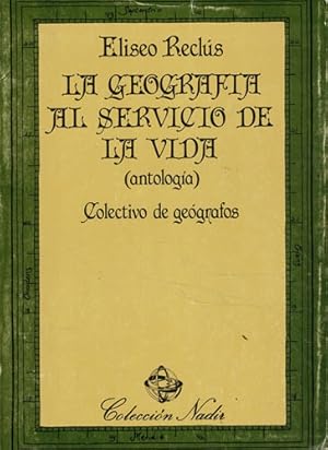 Image du vendeur pour La geografa al servicio de la vida (antologa) mis en vente par Librera Cajn Desastre