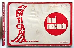 Paolo Garretto, Antonio Pepe La fatica passa. io mi nascondo Autografato 1970