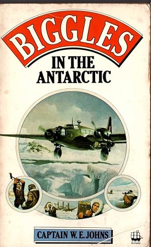 Seller image for BIGGLES IN THE ANTARCTIC for sale by Mr.G.D.Price