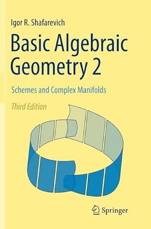 Bild des Verkufers fr Basic Algebraic Geometry 2 : Schemes and Complex Manifolds zum Verkauf von AHA-BUCH GmbH