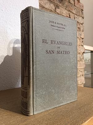 El Evangelio de San Mateo. Tomo I.