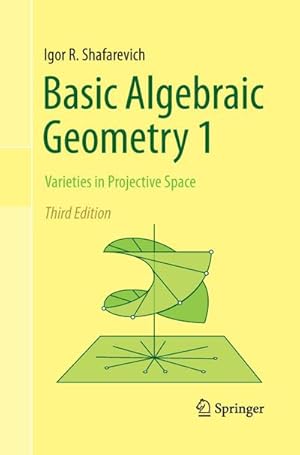 Bild des Verkufers fr Basic Algebraic Geometry 1 : Varieties in Projective Space zum Verkauf von AHA-BUCH GmbH