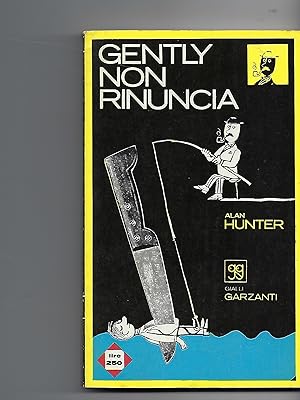 Seller image for Gently Non Rinuncia (Gently Does It) for sale by Peakirk Books, Heather Lawrence PBFA
