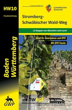 Bild des Verkufers fr Stromberg-Schwbischer Wald-Weg HW10 : 12 Etappen von Pforzheim nach Lorch, Mit GPS-Traxks, Baden-Wrttemberg - unterwegs im 3-Lwen Land zum Verkauf von AHA-BUCH GmbH