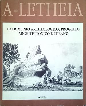 Bild des Verkufers fr A-Letheia 8. Patrimonio archeologico, progetto architettonico e urbano zum Verkauf von Librodifaccia