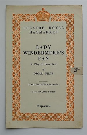 Immagine del venditore per Lady Windermere's Fan. A Play in Four Acts by Oscar Wilde. John Gielgud's Production, decor by Cecil Beaton. Theatre Royal Haymarket (October 20th 1945). venduto da Roe and Moore