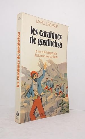 Imagen del vendedor de Les carabines de Gastibeltsa. a la venta por Librairie KOEGUI