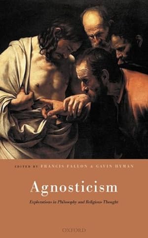 Seller image for Agnosticism : Explorations in Philosophy and Religious Thought for sale by GreatBookPricesUK