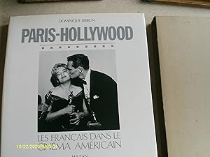 Image du vendeur pour Paris-Hollywood: Les franais dans le cinma amricain mis en vente par Buybyebooks
