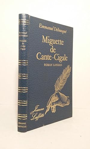 Seller image for Miguette de Cante-Cigale, roman landais for sale by Librairie KOEGUI