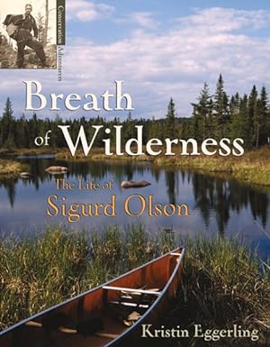 Seller image for Breath of Wilderness : The Life of Sigurd Olson for sale by GreatBookPricesUK