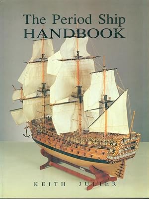 Bild des Verkufers fr The Period Ship Handbook zum Verkauf von Librodifaccia