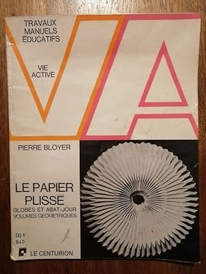 Le papier plissé Globes et abat jour Volumes géométriques 1974 - BLOYER Pierre - Origami Techniqu...