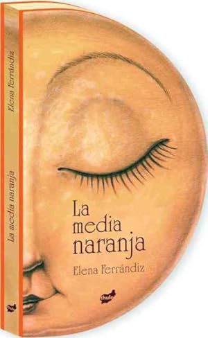 Imagen del vendedor de La media naranja / The Better Half -Language: Spanish a la venta por GreatBookPrices
