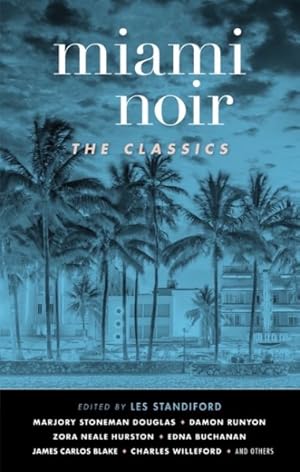 Image du vendeur pour Miami Noir : The Classics mis en vente par GreatBookPrices