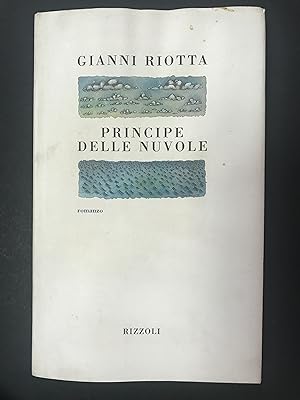 Imagen del vendedor de Riotta Gianni. Principe delle nuvole. Rizzoli. 1997 - I a la venta por Amarcord libri