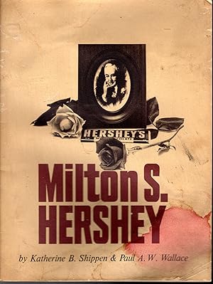 Image du vendeur pour Milton S. Hershey mis en vente par Dorley House Books, Inc.