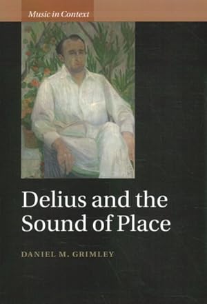 Immagine del venditore per Delius and the Sound of Place venduto da GreatBookPrices