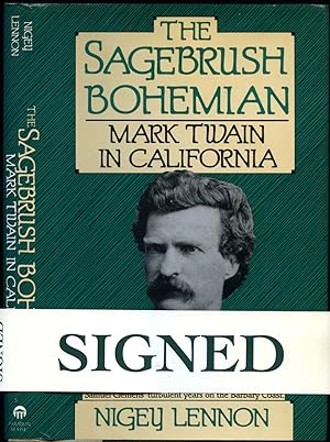 Seller image for The Sagebrush Bohemian | Mark Twain in California | Samuel Clemens' Turbulent Years on the Barbary Coast [Signed] for sale by Little Stour Books PBFA Member