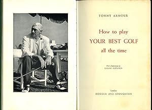 Imagen del vendedor de How to Play Your Best Golf All the Time a la venta por Little Stour Books PBFA Member