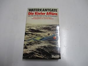 Seller image for Waterkantgate. Die Kieler Affre oder : for sale by Ottmar Mller