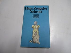 Seller image for Schrott. Ein Bericht. for sale by Ottmar Mller