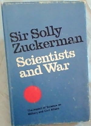 Bild des Verkufers fr Scientists and War : The Impact of Science on Military and Civil Affairs zum Verkauf von Chapter 1