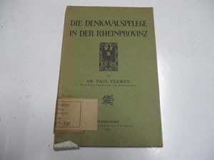 Bild des Verkufers fr Die Denkmalspflege in der Rheinprovinz. zum Verkauf von Ottmar Mller