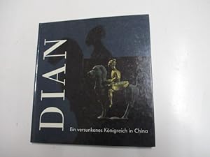 Seller image for Dian. Ein versunkenes Knigreich in China. for sale by Ottmar Mller