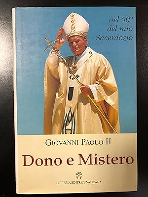 Giovanni Paolo II. Dono e mistero. Libreria Editrice Vaticana 1996.