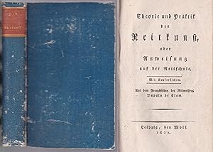 Theorie und Praktik der Reitkunst oder Anweisung auf der Reitschule. Mit Kupferstichen. Aus dem F...