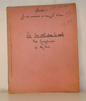 Un Feu vert dans la nuit. Pièce radiophonique en un acte.