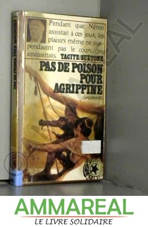 Bild des Verkufers fr Pas de poison pour agrippine. collection : reporters du passe. zum Verkauf von Ammareal
