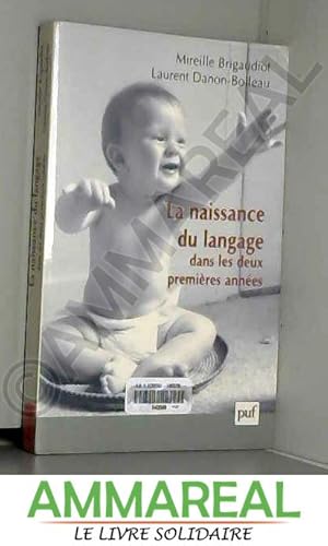 Bild des Verkufers fr La Naissance du langage dans les deux premires annes zum Verkauf von Ammareal