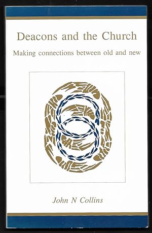 Seller image for Deacons and the Church: Making connections between old and new for sale by Trafford Books PBFA