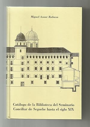 Imagen del vendedor de Catlogo de la Biblioteca del Seminario Conciliar de Segorbe hasta el siglo XIX. (vol. III). a la venta por Librera El Crabo