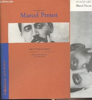 Image du vendeur pour Voyager avec Marcel Proust - Mille et un voyages - Collection "Voyager avec." mis en vente par Le-Livre