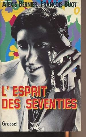 Immagine del venditore per L'esprit des seventies venduto da Le-Livre