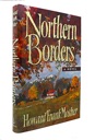 Image du vendeur pour Northern Borders: A Novel (SIGNED & INSCRIBED BY AUTHOR) mis en vente par Monroe Street Books