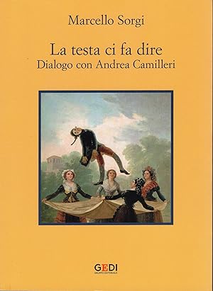 Bild des Verkufers fr La testa ci fa dire Dialogo con Andrea Camilleri zum Verkauf von MULTI BOOK
