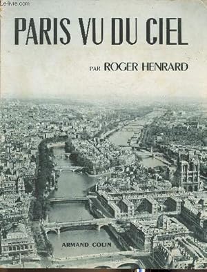 Imagen del vendedor de Paris vu du ciel a la venta por Le-Livre