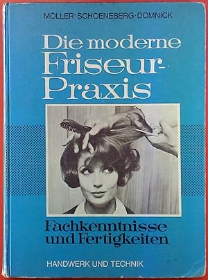 Seller image for Die moderne Friseurpraxis. Fachkenntnisse und Fertigkeiten. 5., verbesserte Auflage. for sale by biblion2