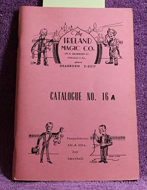 THE IRELAND MAGIC COMPANY CATALOGUE NO. 16A