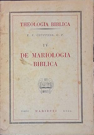 Theologia Biblica Vol. IV. De Mariologia Biblica