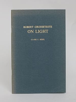 Robert Grosseteste: On Light (De Luce)