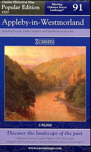 Seller image for Cassini Historical Map : Popular Edition 1925 No. 91 : Appleby-in-Westmorland including Brough, Kirkby Stephen and Middleton-in-Teesdale for sale by Pendleburys - the bookshop in the hills