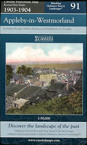 Seller image for Cassini Historical Map : Revised New Series 1903-1904 No. 91 : Appleby-in-Westmorland including Brough, Kirkby Stephen and Middleton-in-Teesdale for sale by Pendleburys - the bookshop in the hills