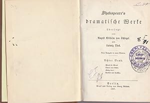 Shakespeare`s dramatische Werke. Band VIII.: Maaß für Maas. Timon von Athen. König Lear. Trovitus...